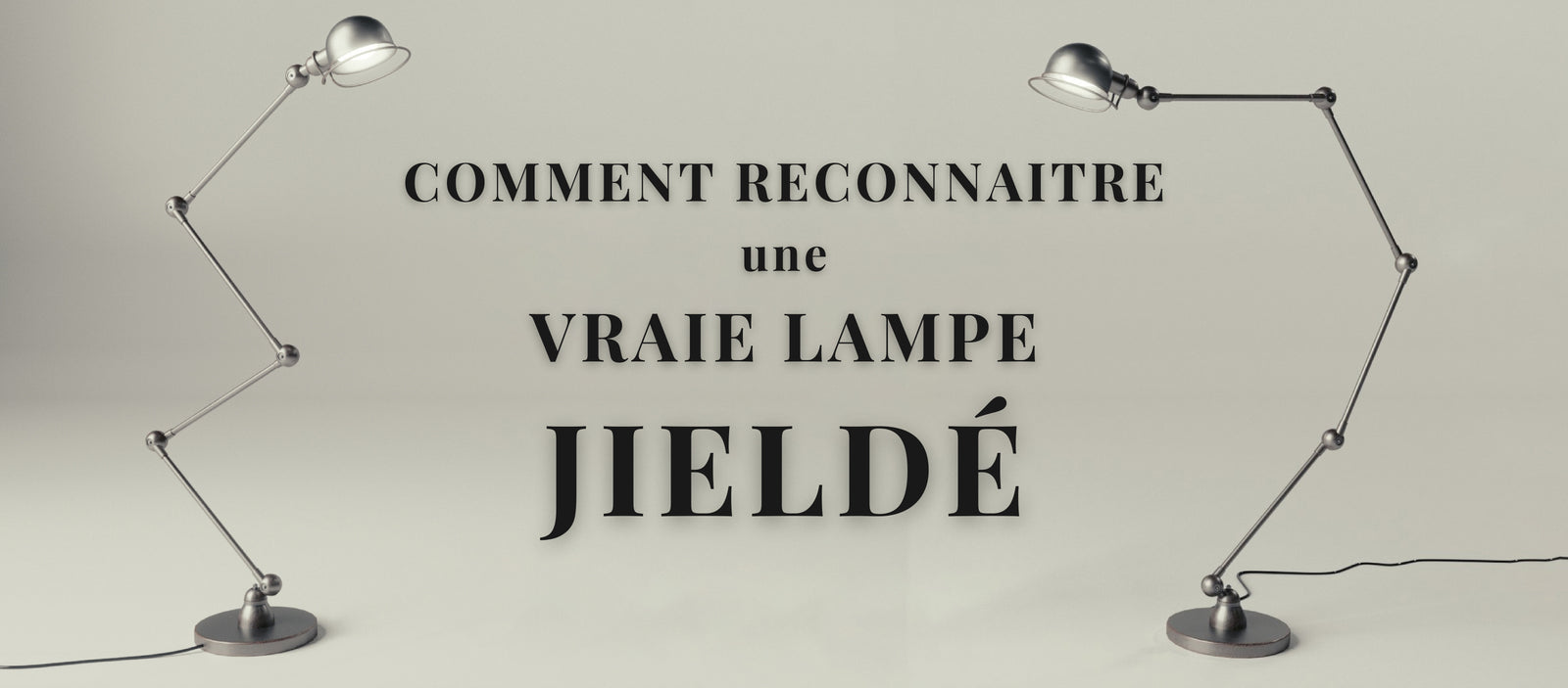 Comment Reconnaitre une vraie Lampe Jielde